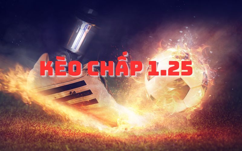 Giới thiệu kèo 1 1/4